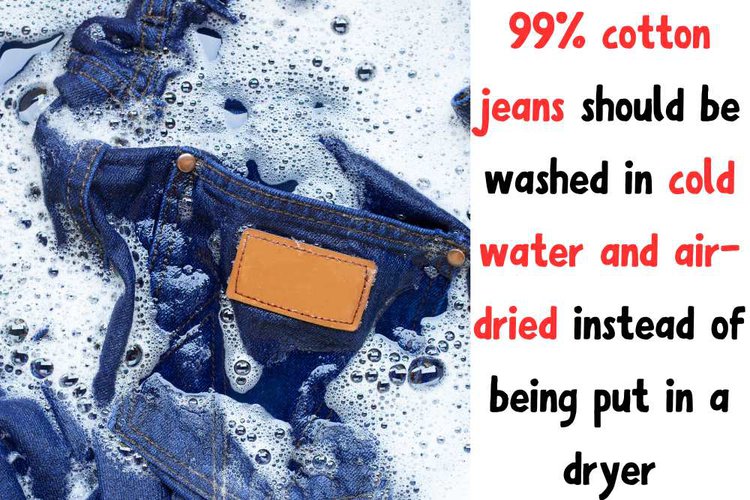 Jeans are washed
