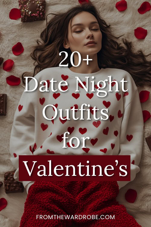 a woman wears cute outfit for date night on Valentine Day