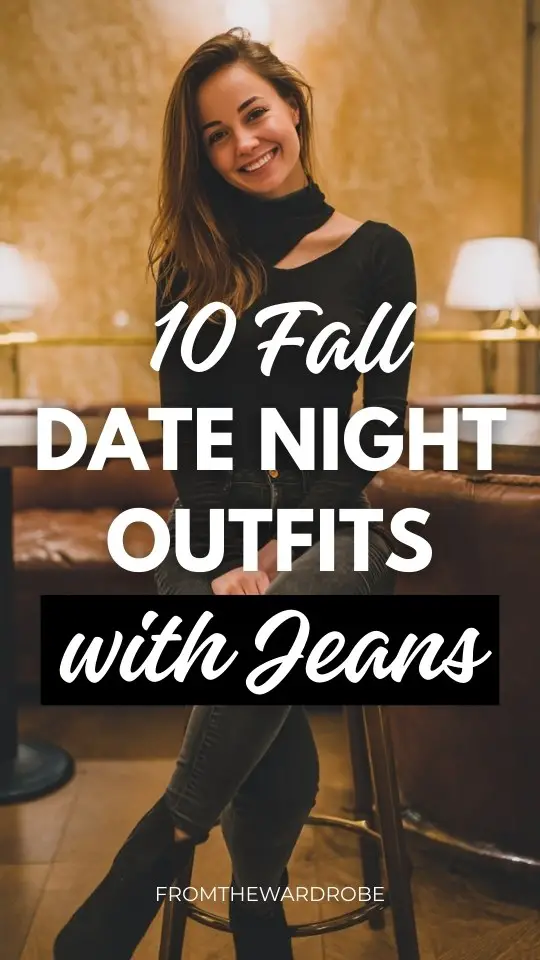 a woman wears a fall date night outfit with jeans and a black long sleeve top