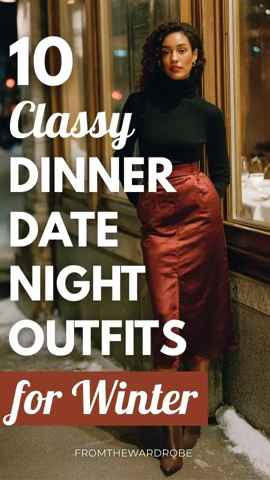 A woman wears a classy dinner date night outfit with a fitted black turtleneck tucked into a satin burgundy midi skirt, paired with heeled ankle boots and a tailored wool coat